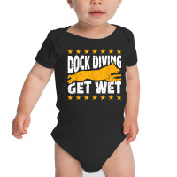 Dock Diving Get Wet Water Dog Sport Coach T Shirt Baby Bodysuit | Artistshot