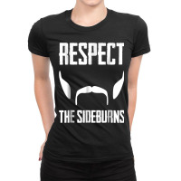 Respect The Sideburns Funny Mustache Beard Graphic Ladies Fitted T-shirt | Artistshot