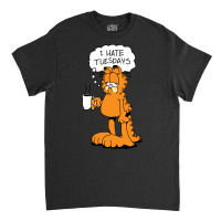 Grafield   I Hate Tuesdays Classic T-shirt | Artistshot