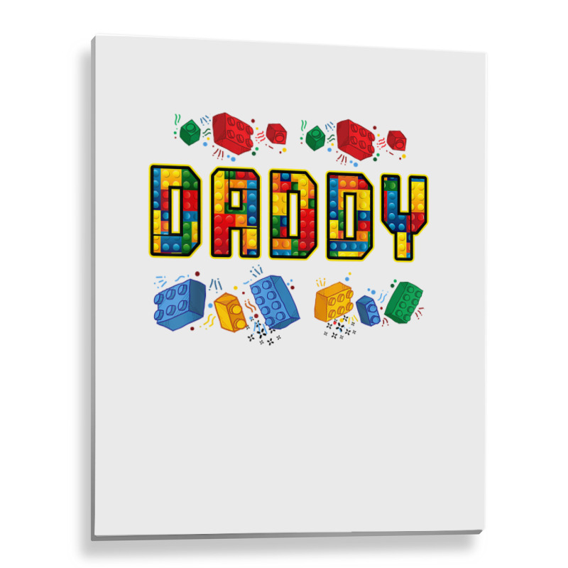 Daddy Brick Builder Funny Blocks Master Builder Dad T Shirt Metal Print Vertical | Artistshot