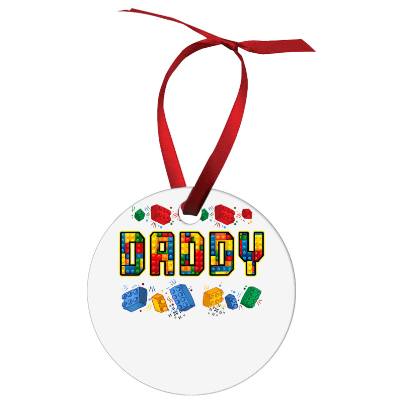 Daddy Brick Builder Funny Blocks Master Builder Dad T Shirt Ornament | Artistshot