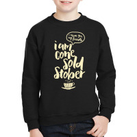 Limited Edition Cone Sold Stober Youth Sweatshirt | Artistshot