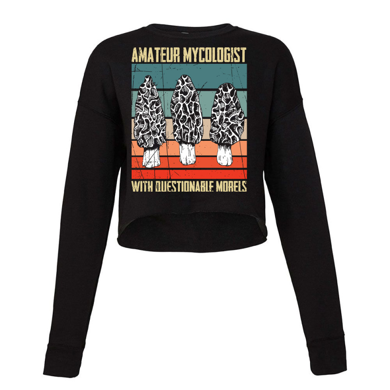 Artistshot Limited Edition Amateur Mycologist With Questionable Morels Cropped Sweater by lykhongduong9enev3 | Artistshot