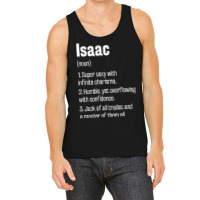 Isaac Definition Funny First Name Humor Nickname T Shirt Tank Top | Artistshot