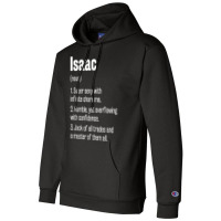 Isaac Definition Funny First Name Humor Nickname T Shirt Champion Hoodie | Artistshot