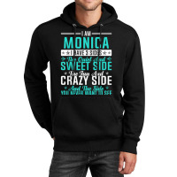 Monica I Have 3 Sides Funny Name Humor Nickname T Shirt Unisex Hoodie | Artistshot