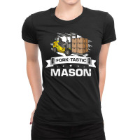 Mens Fork Stacker Operator Design For Forklift Driver For Mason T Shir Ladies Fitted T-shirt | Artistshot