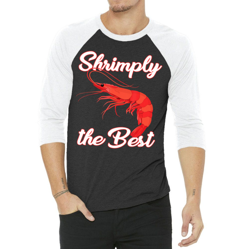 Shrimp Saying Seafood Lover 3/4 Sleeve Shirt | Artistshot