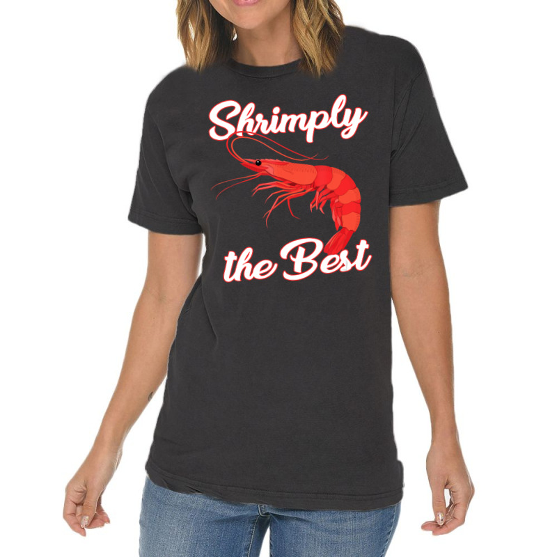 Shrimp Saying Seafood Lover Vintage T-shirt | Artistshot