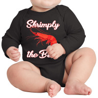 Shrimp Saying Seafood Lover Long Sleeve Baby Bodysuit | Artistshot