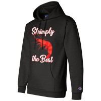 Shrimp Saying Seafood Lover Champion Hoodie | Artistshot