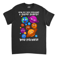 Trending Space Party You Planet Astrology Science Classic T-shirt | Artistshot