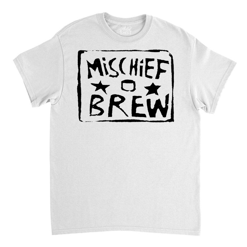 Mischief Brew Classic T-shirt | Artistshot