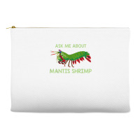 Crustacean Quote Ask Me About Mantis Shrimp T Shirt Accessory Pouches | Artistshot