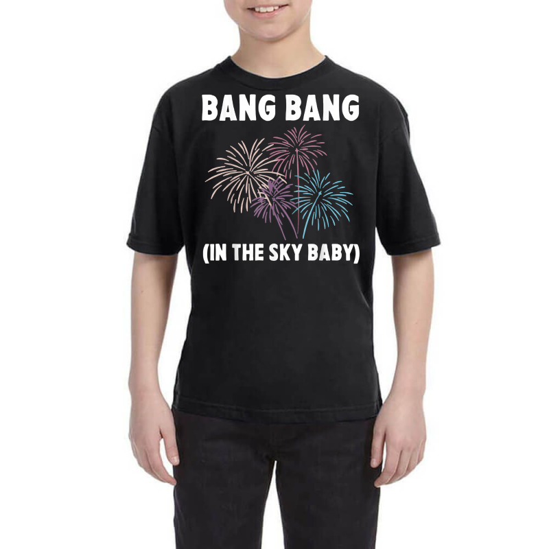 Bang In The Sky Baby New Years Eve 2023 Fireworks Party T Shirt Youth Tee | Artistshot