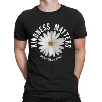 Kindness Matters Sped Teacher Anti Bullying Flower T-shirt | Artistshot