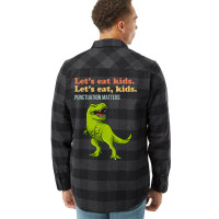 Let's Eat Kids Punctuation Matters T-rex Funny Grammar Flannel Shirt | Artistshot