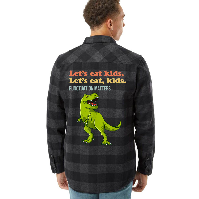 Let's Eat Kids Punctuation Matters T-rex Funny Grammar Flannel Shirt | Artistshot