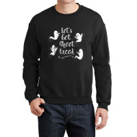 Lets Get Sheet Faced  Funny Halloween Costume Gift Crewneck Sweatshirt | Artistshot