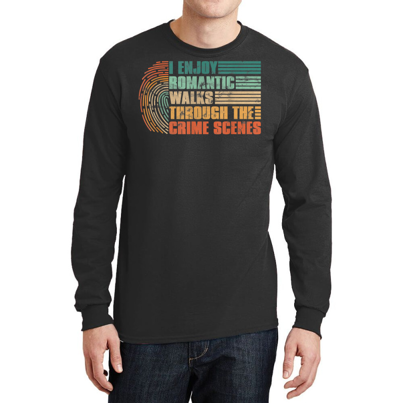 Forensic Science Investigator   Crime Scene Coroner Funny T Shirt Long Sleeve Shirts | Artistshot