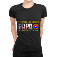 9th Infantry Division Papa The Veteran The Legend Ladies Fitted T-shirt | Artistshot