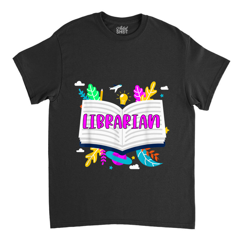 Librarian Appreciation Book Lover Bookworm Reading Gift Classic T-shirt | Artistshot