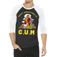 Christ Understands Me Cum T Shirt 3/4 Sleeve Shirt | Artistshot