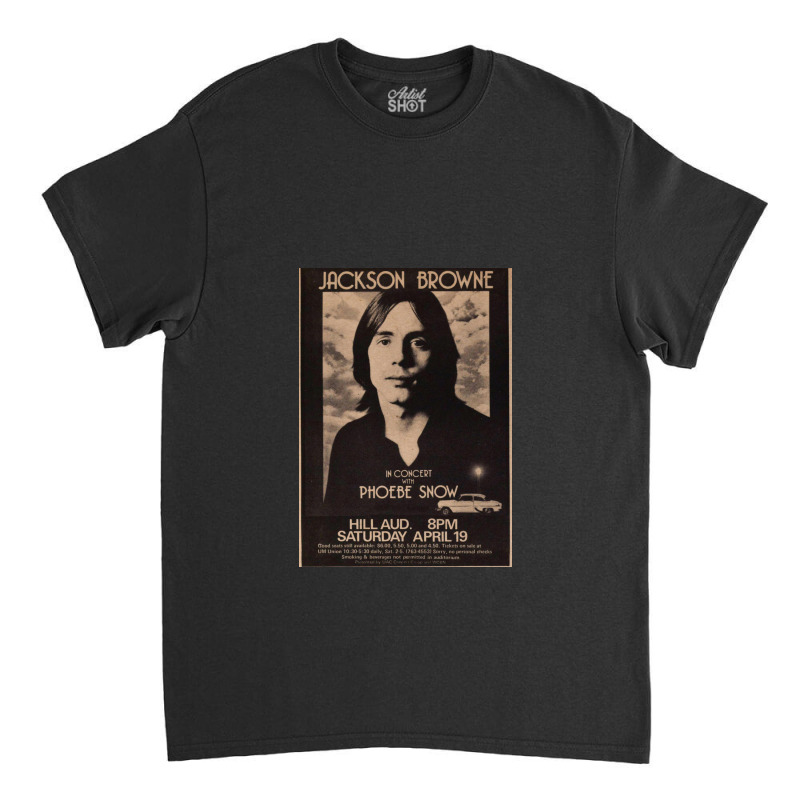 Jackson Browne Classic T-shirt by palwintasari | Artistshot