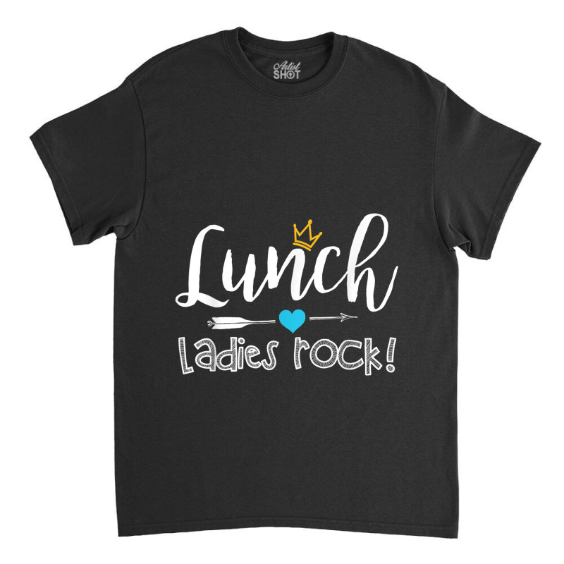 Lunch Ladies Rock! Lunch Lady Squad - Back To School Gift Classic T-shirt | Artistshot