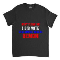 Don't Blame Me I Didn't Vote Screaming Carrot Demon Classic T-shirt | Artistshot