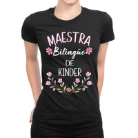 Maestra Bilingue Shirt Bilingual Teacher Spanish Kinder Ladies Fitted T-shirt | Artistshot