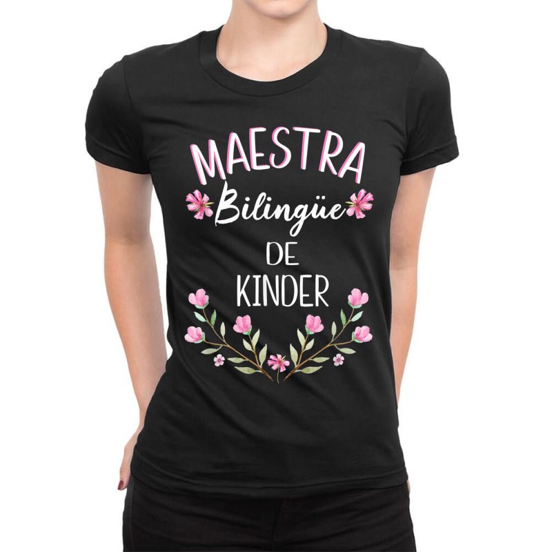 Maestra Bilingue Shirt Bilingual Teacher Spanish Kinder Ladies Fitted T-Shirt by DAGUILERA | Artistshot