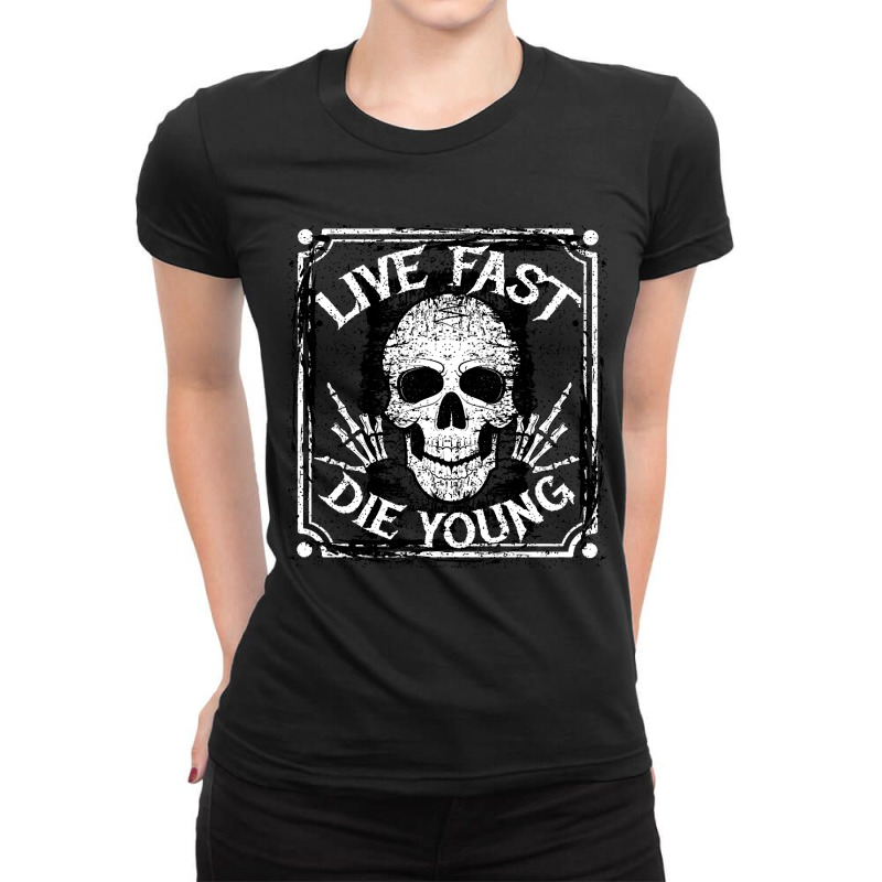 Hot Trend Live Fast Die Young Ladies Fitted T-Shirt by quanghuydinh1 | Artistshot