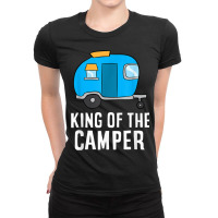 Camping King Of The Camper Rv Camper Dad Camper King Ladies Fitted T-shirt | Artistshot