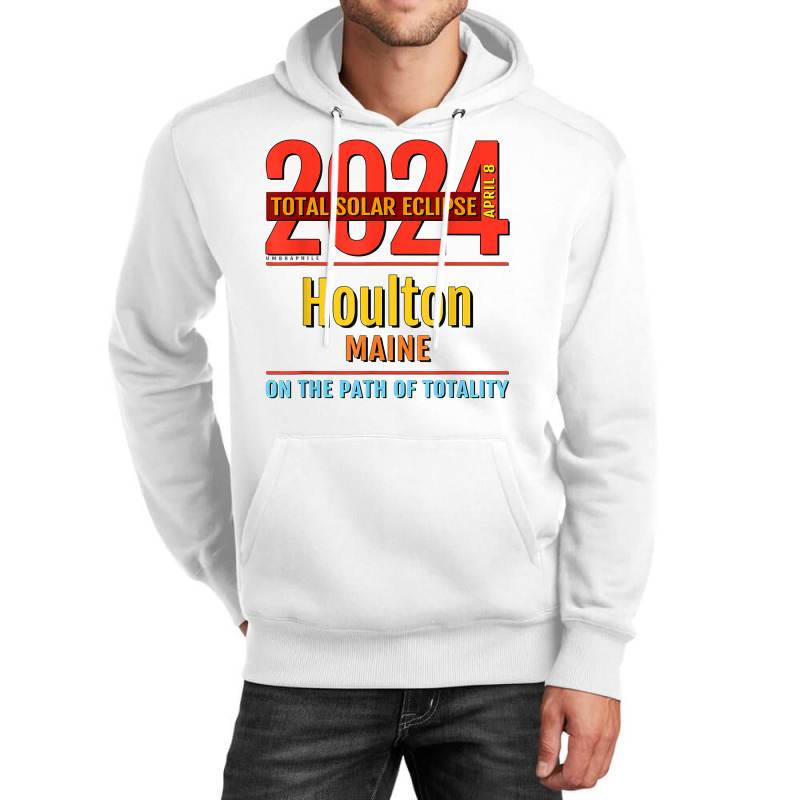 Houlton Maine Me Total Solar Eclipse 2024  4  T Shirt Unisex Hoodie by kamrynshut8 | Artistshot