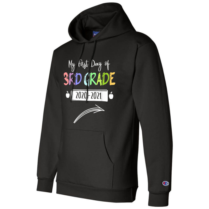 My First Day Of 3rd Grade Back To School Student Gift Champion Hoodie | Artistshot