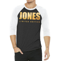 Jones Limited Edition Last Name Personalized Surname Custom T Shirt 3/4 Sleeve Shirt | Artistshot