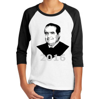 Antonin Scalia 2016 Candidate Youth 3/4 Sleeve | Artistshot