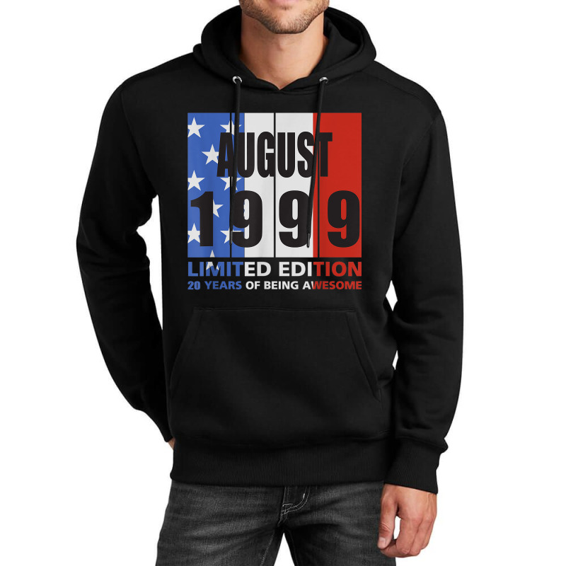 20th Birthday Usa Flag Patroic August 1999 Unisex Hoodie by ALFREDMCGOWAN | Artistshot