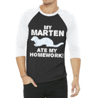 My Marten Ate My Homework Mustelid Animal Back To School Kid 3/4 Sleeve Shirt | Artistshot