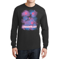 Ldshadowlady Quote Long Sleeve Shirts | Artistshot