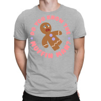 Do You Know The Muffin Man Tumblr T-shirt | Artistshot