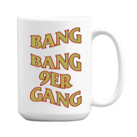 Bang Bang 9er Gang Boy 15 Oz Coffee Mug | Artistshot