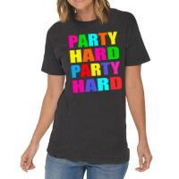 New Party Hard Cool Design Vintage T-shirt | Artistshot