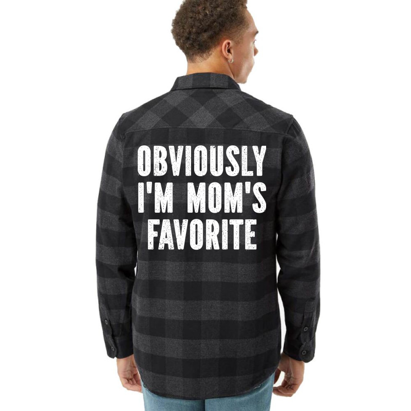 Obviously Im Moms Favorite Boy Flannel Shirt by knapetolamj | Artistshot