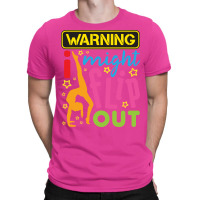 Gymnastics  Warning I Might Flip Out T-shirt | Artistshot