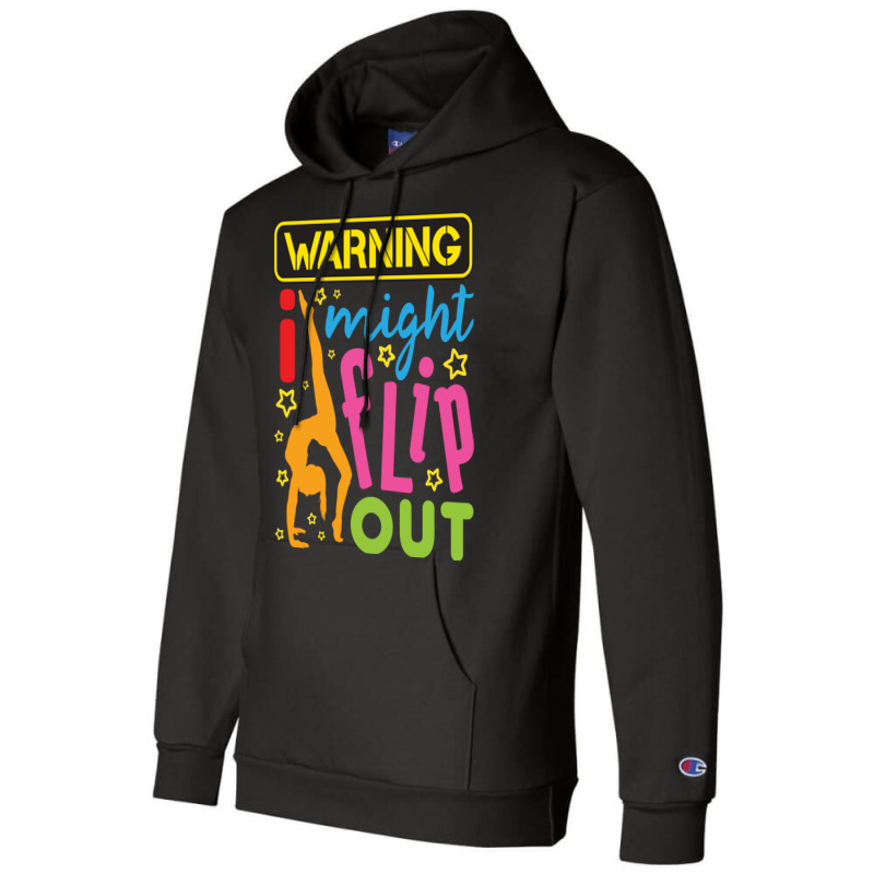 Gymnastics  Warning I Might Flip Out Champion Hoodie | Artistshot