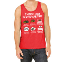 Things I Do In My Spare Time Tractor Nature Tank Top | Artistshot