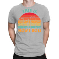 This Is How I Roll Amusement Park Roller Coaster Retro T-shirt | Artistshot