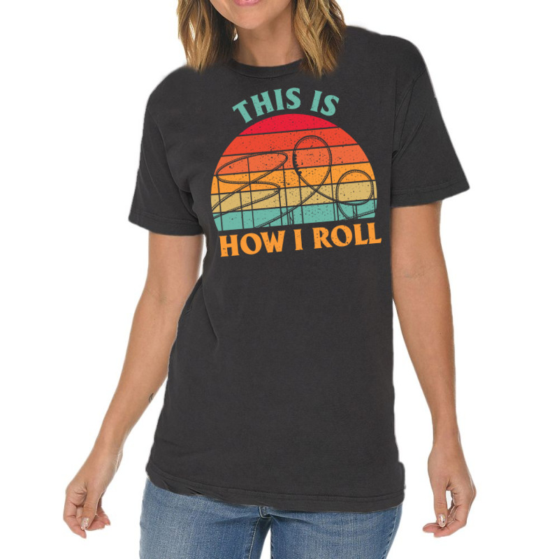 This Is How I Roll Amusement Park Roller Coaster Retro Vintage T-shirt | Artistshot